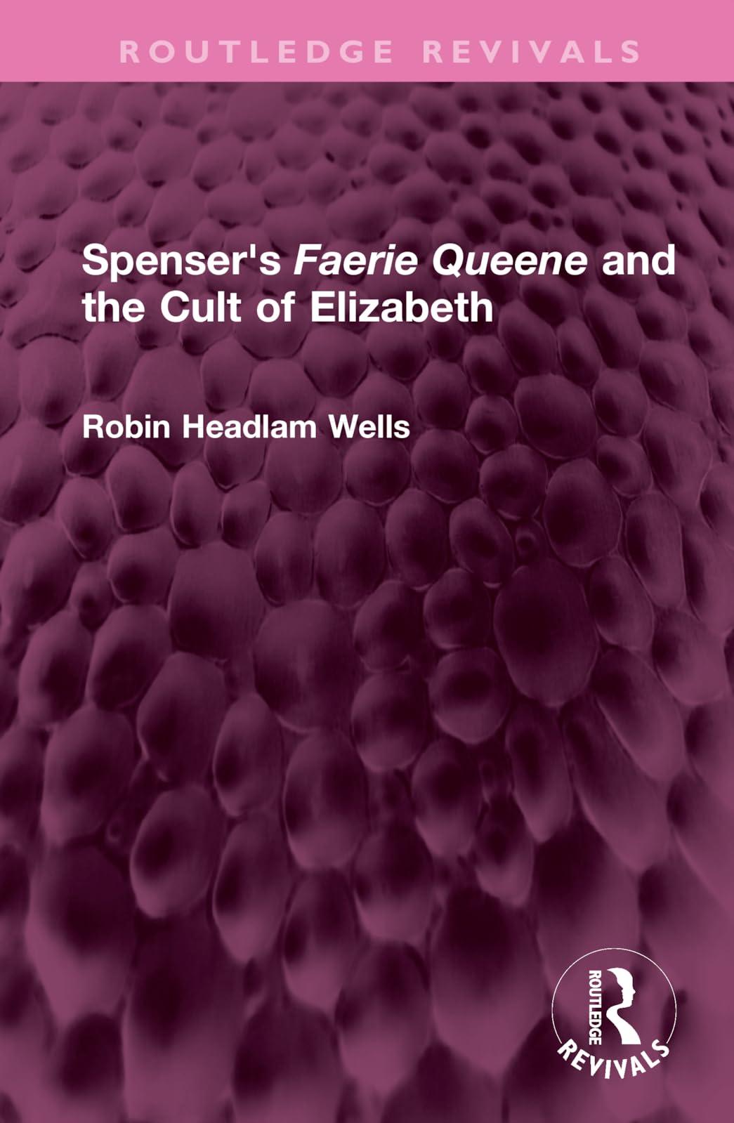 Spenser's Faerie Queene and the Cult of Elizabeth Contemporary literature