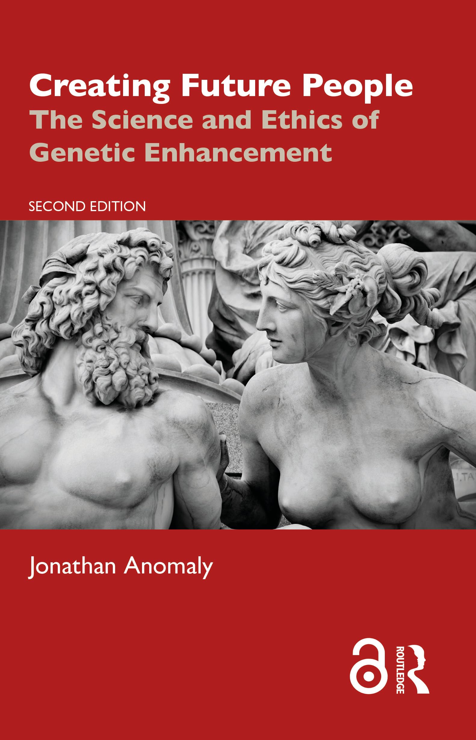 Creating Future People: The Science and Ethics of Genetic Enhancement Philosophy