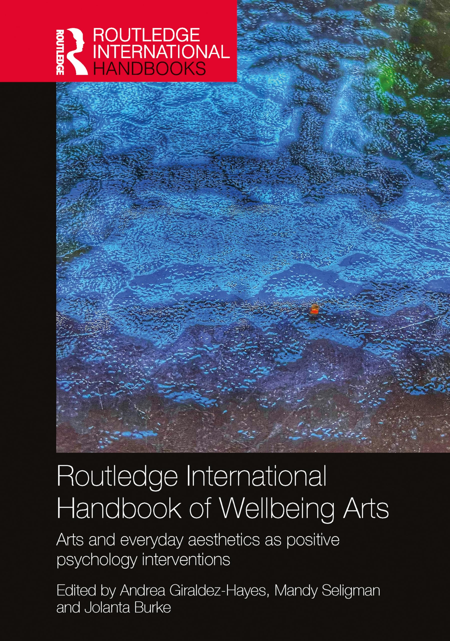 Routledge International Handbook of Wellbeing Arts Medicine