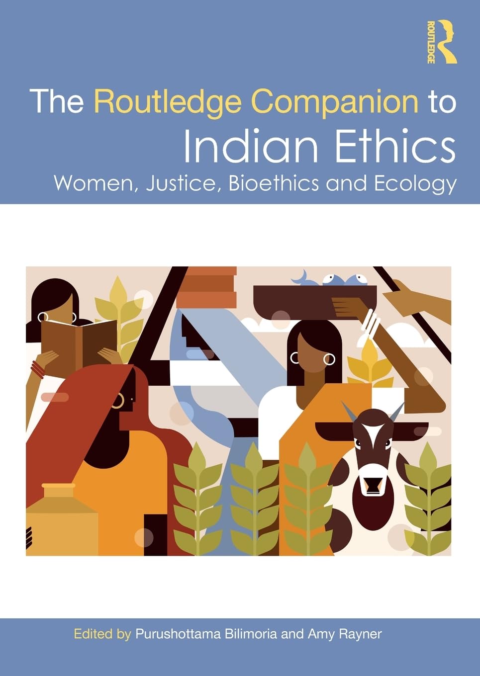 The Routledge Companion to Indian Ethics Philosophy