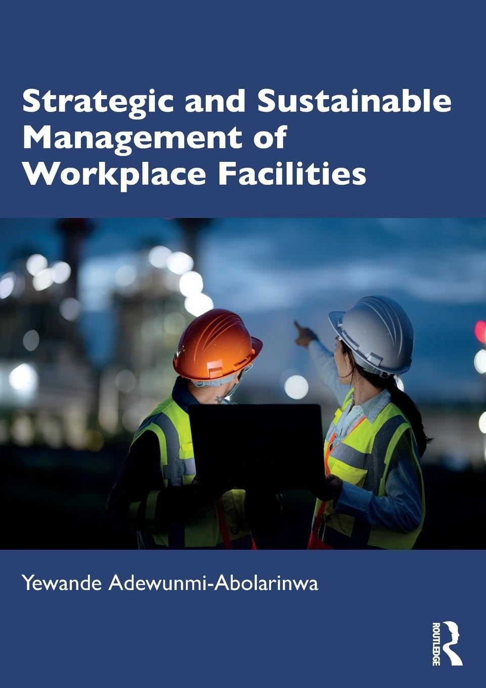 Strategic and Sustainable Management of Workplace Facilities Law