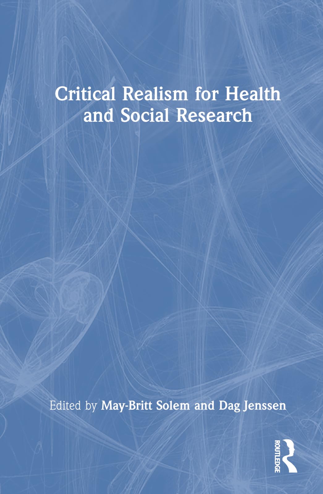 Critical Realism for Health and Social Research Medicine