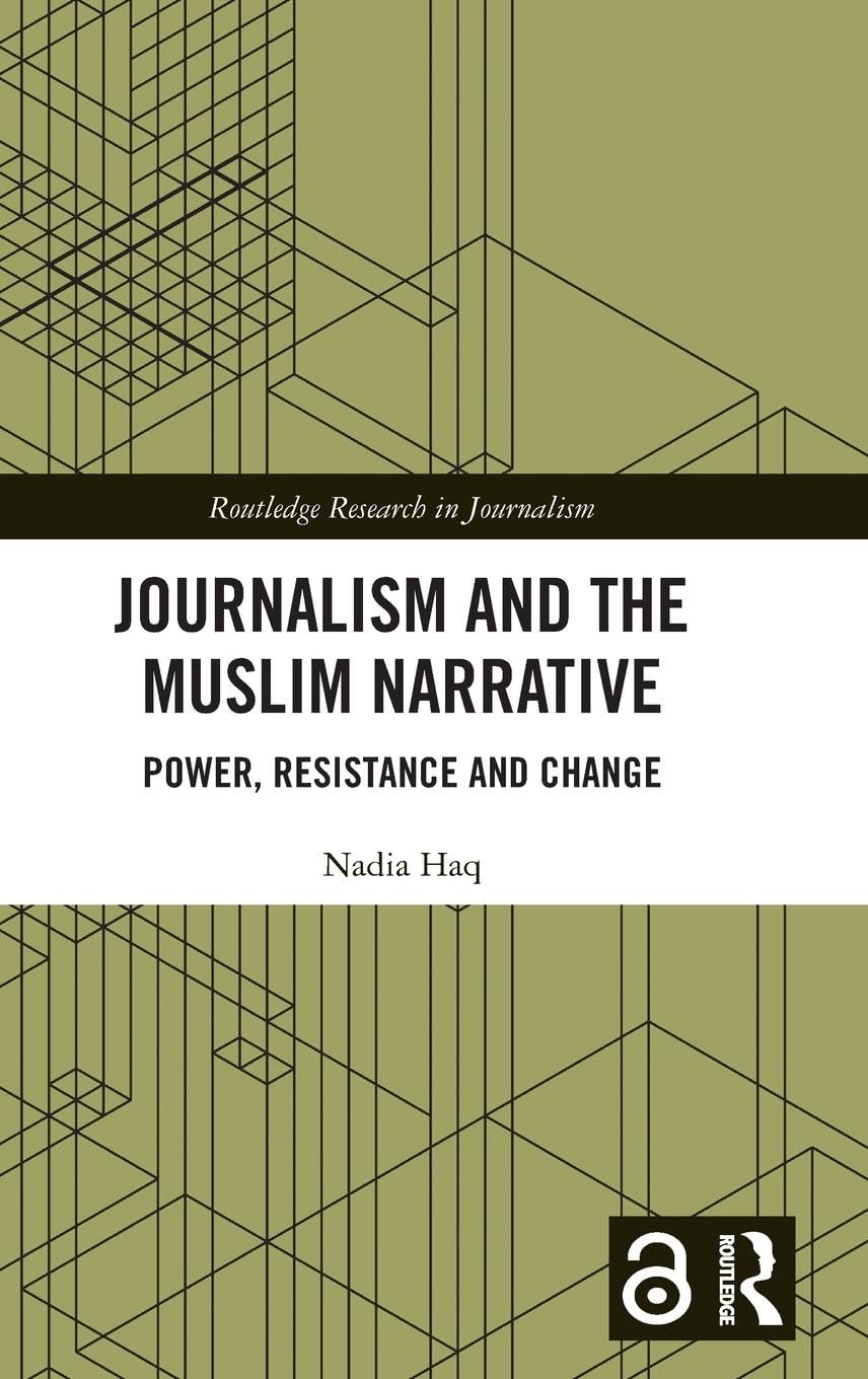 Journalism and the Muslim Narrative Media & Communication