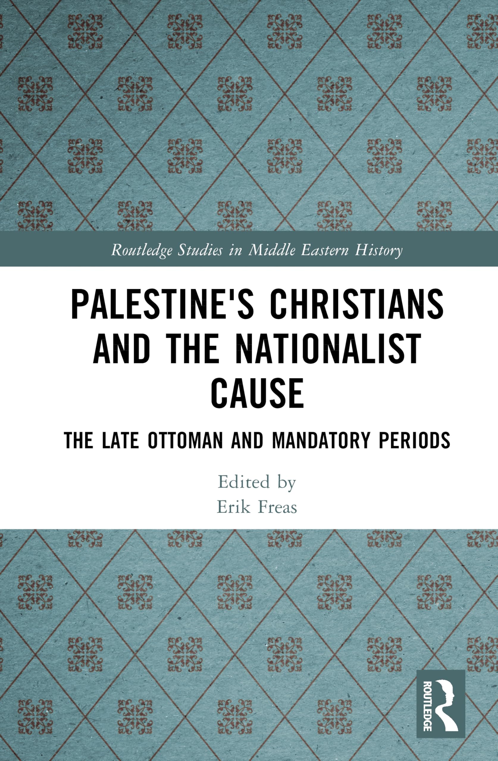 Palestine's Christians and the Nationalist Cause Law
