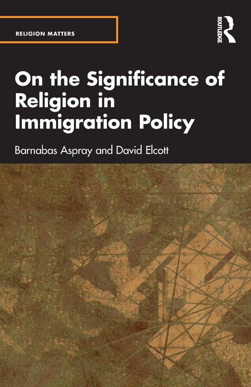 On the Significance of Religion in Immigration Policy Religion & Esotericism