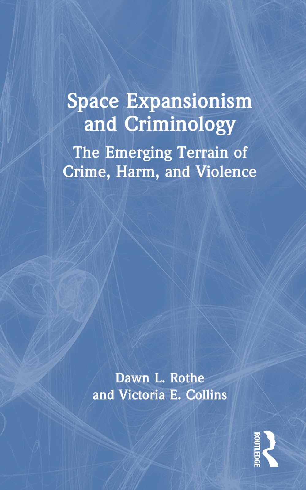 Space Expansionism and Criminology Law