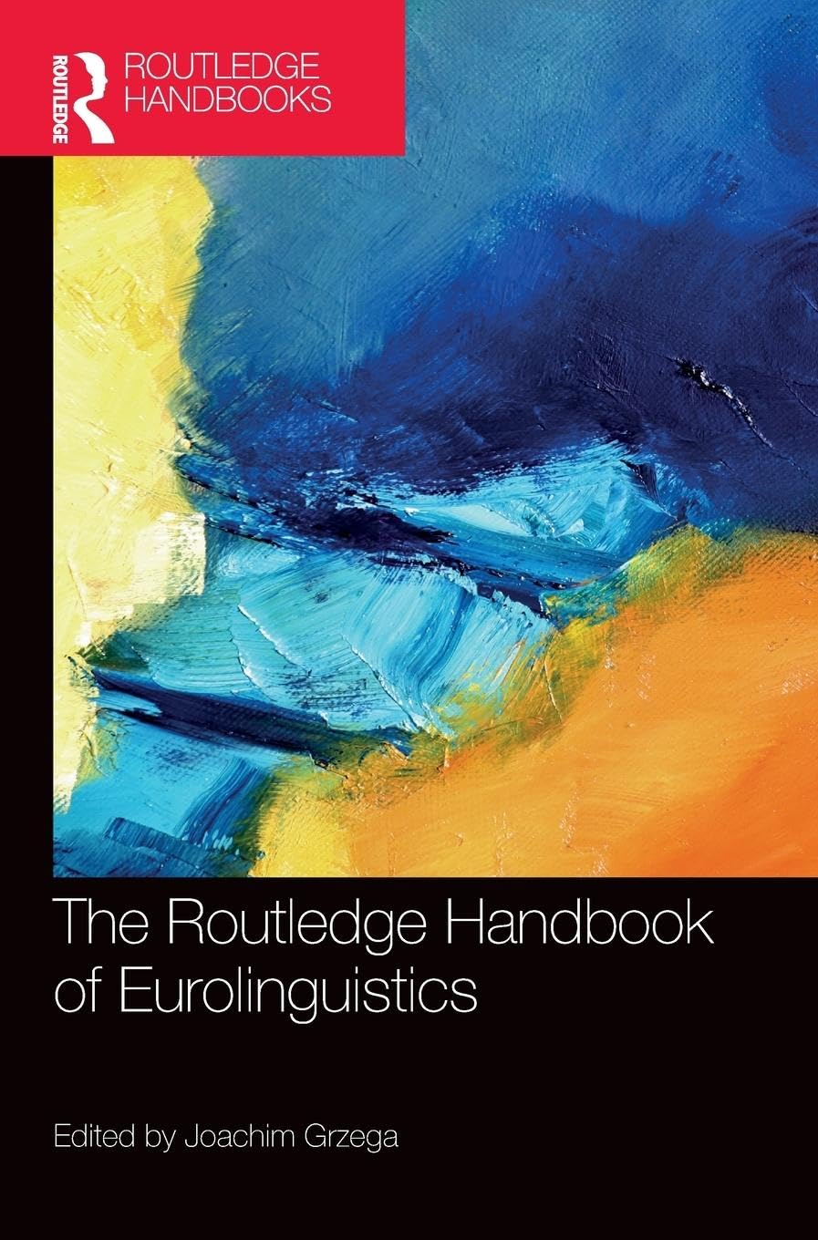 The Routledge Handbook of Eurolinguistics Social Sciences