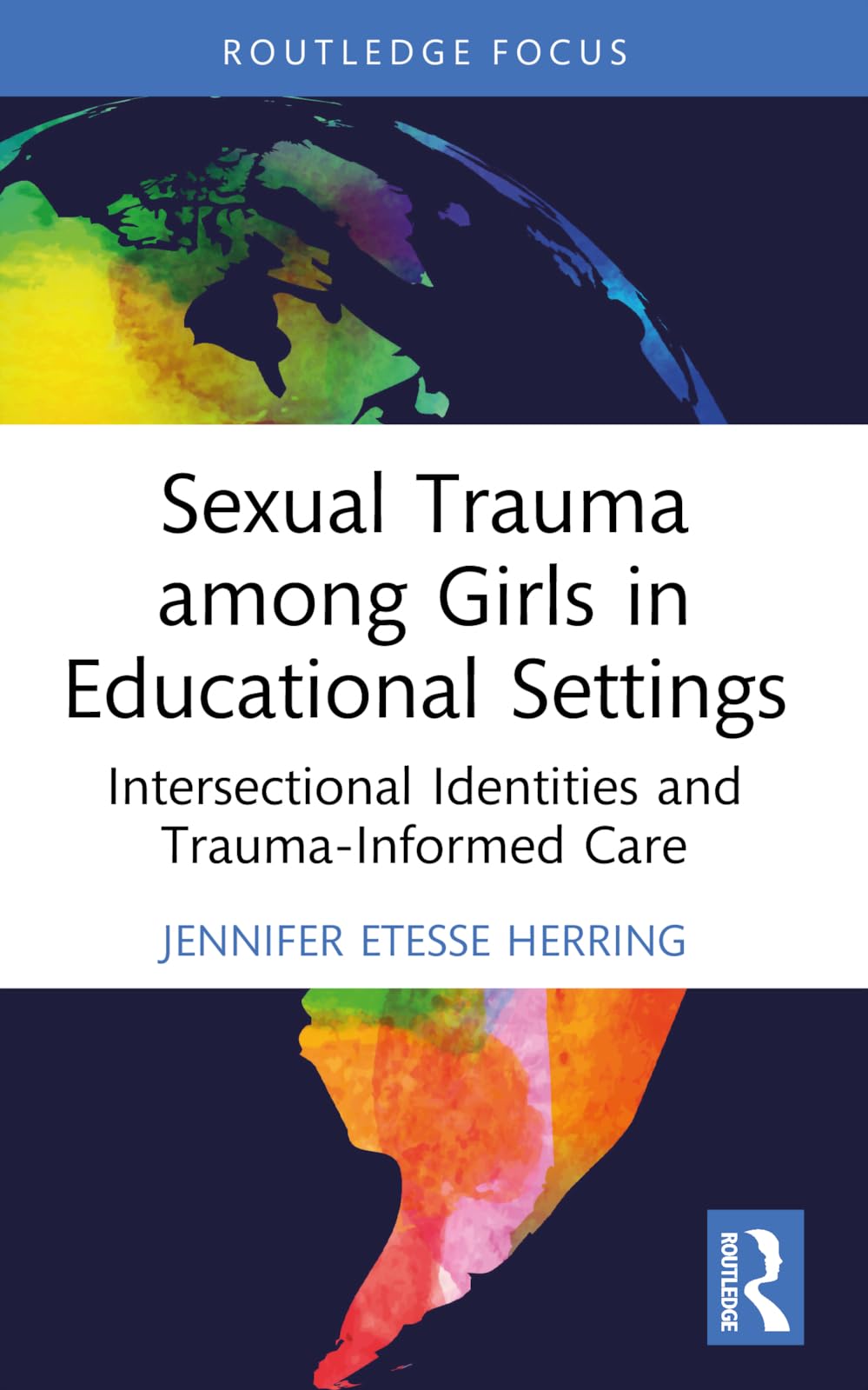 Sexual Trauma among Girls in Educational Settings Psychology