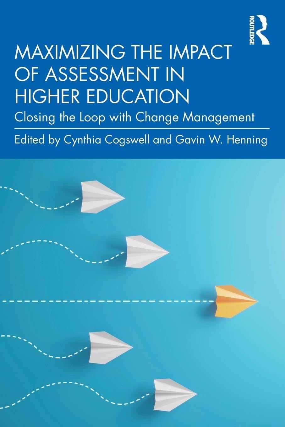 Maximizing the Impact of Assessment in Higher Education Business, Finance & Career