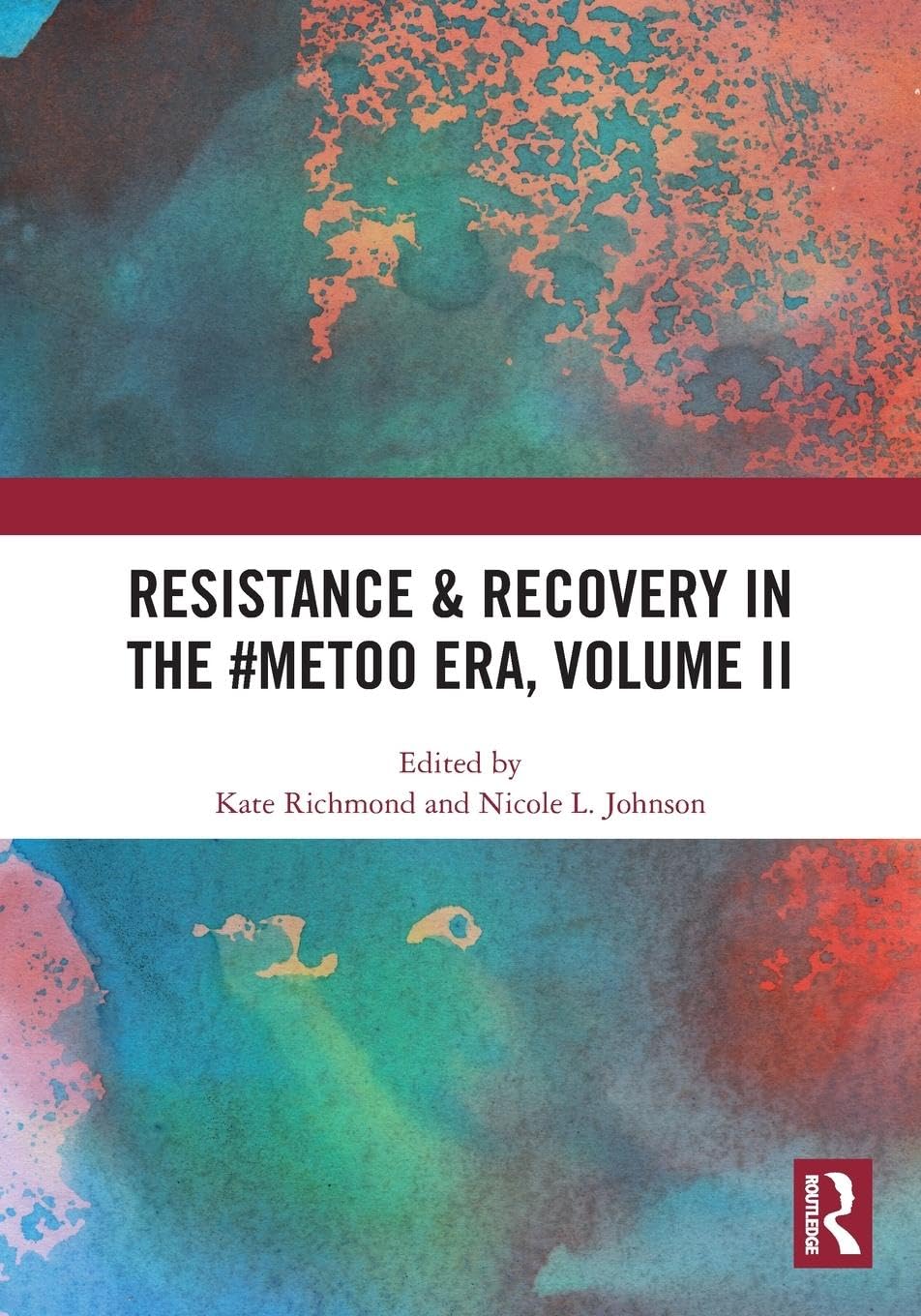 Resistance & Recovery in the #MeToo era, Volume II Medicine