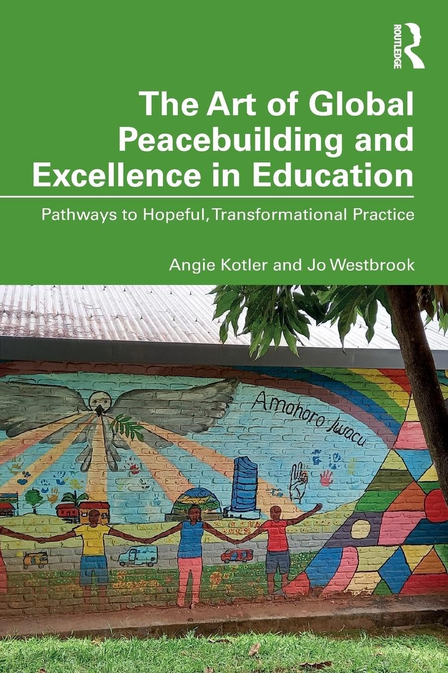 The Art of Global Peacebuilding and Excellence in Education Business, Finance & Career