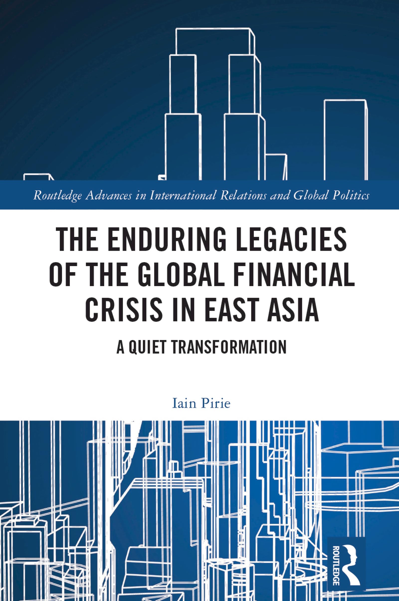 The Enduring Legacies of the Global Financial Crisis in East Asia Social Sciences