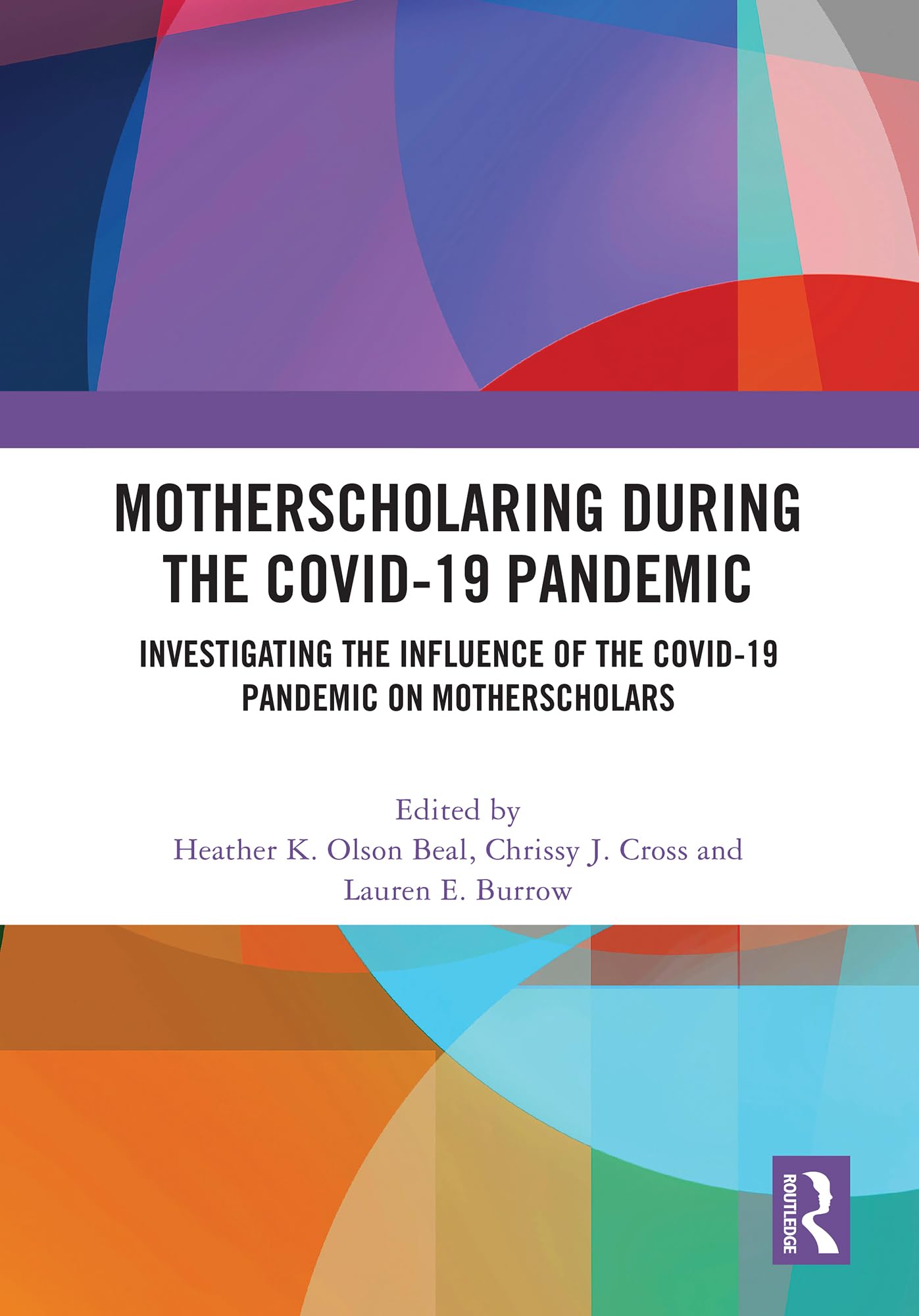 MotherScholaring During the COVID-19 Pandemic Social Sciences