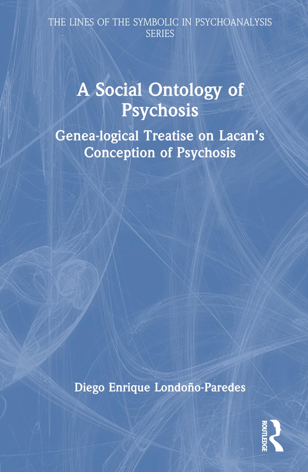 A Social Ontology of Psychosis Medicine