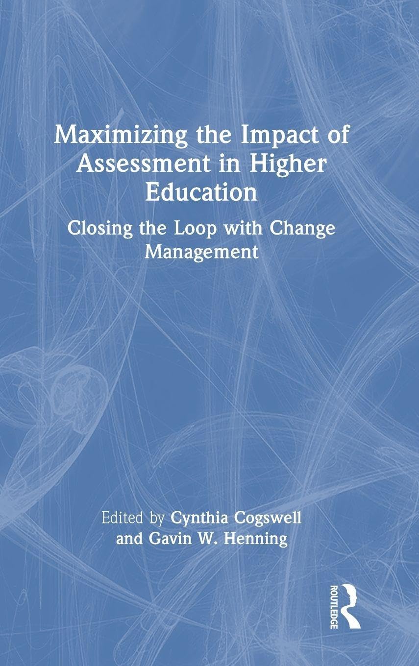 Maximizing the Impact of Assessment in Higher Education Business, Finance & Career