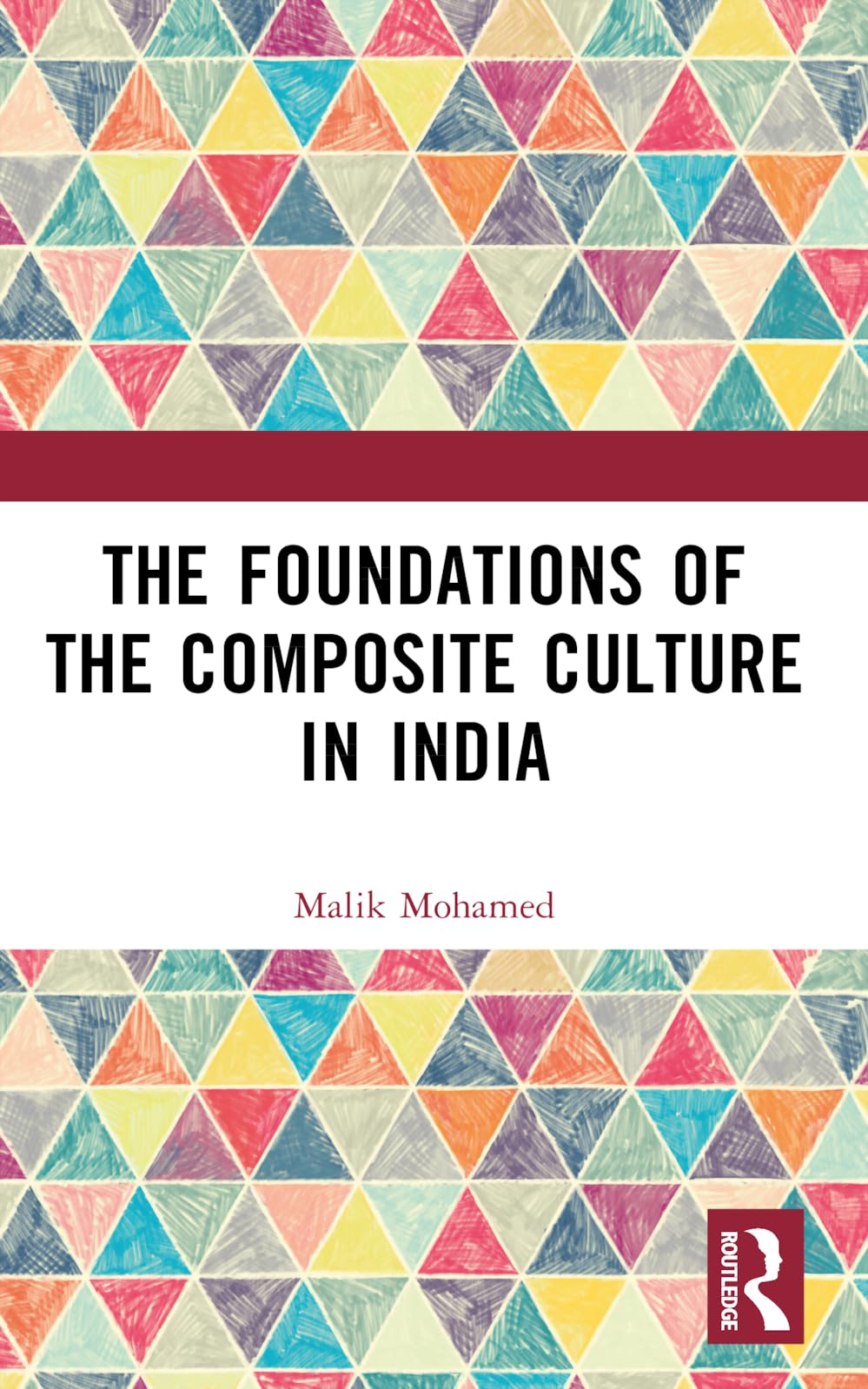 The Foundations of the Composite Culture in India Law