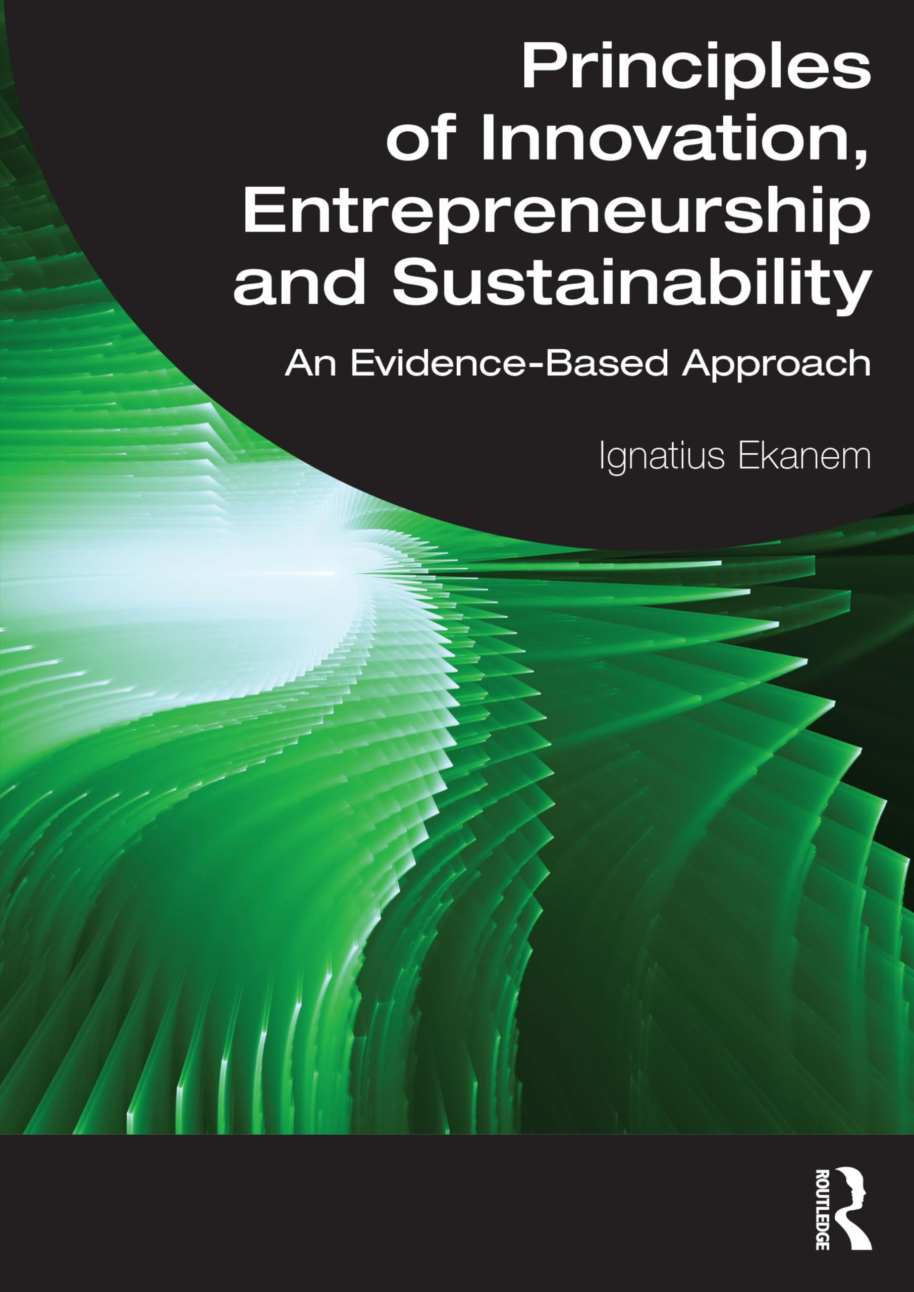 Principles of Innovation, Entrepreneurship and Sustainability Business, Finance & Career