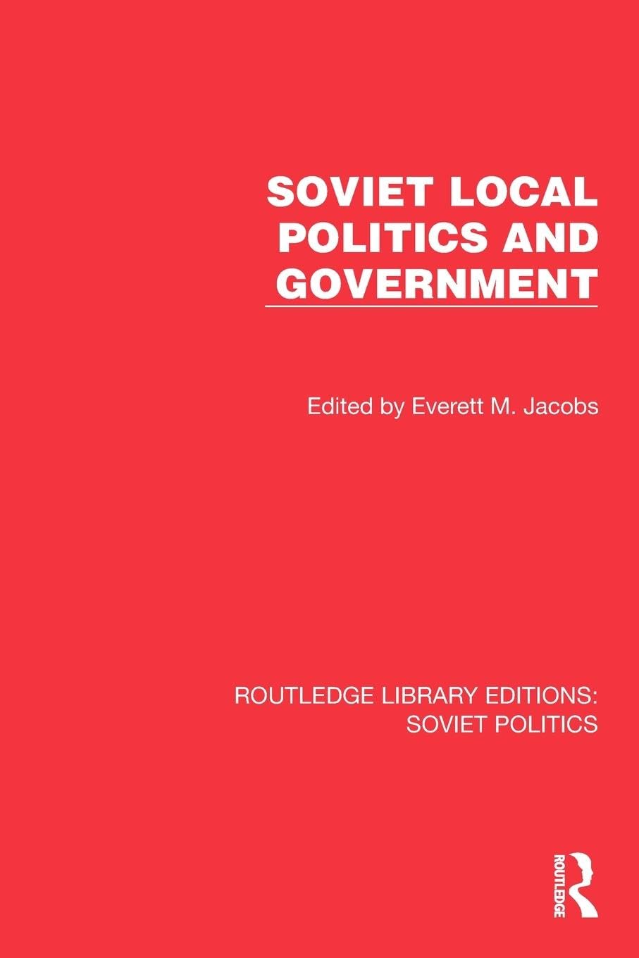 Product Image: Soviet Local Politics and Government