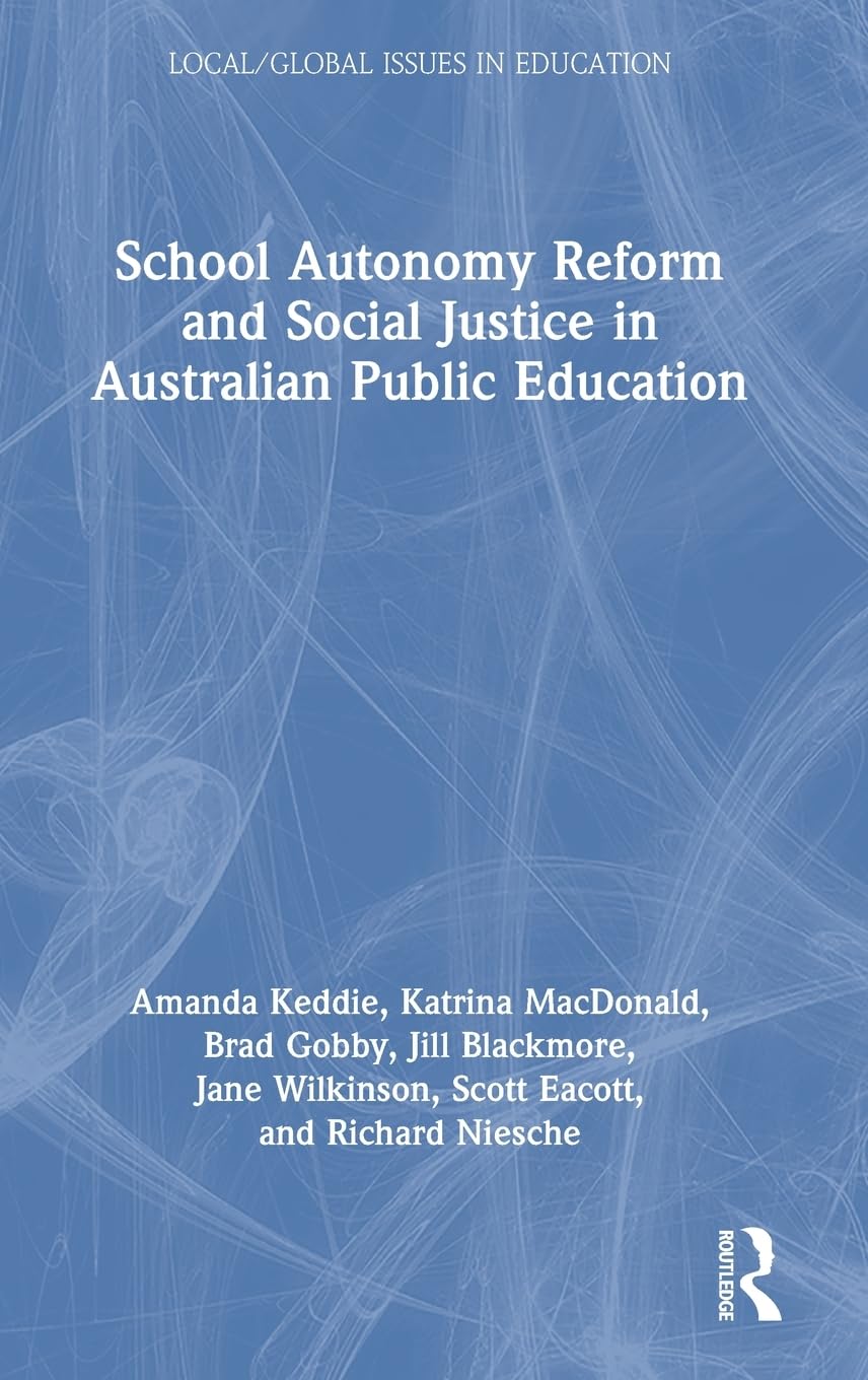 School Autonomy Reform and Social Justice in Australian Public Education Medicine