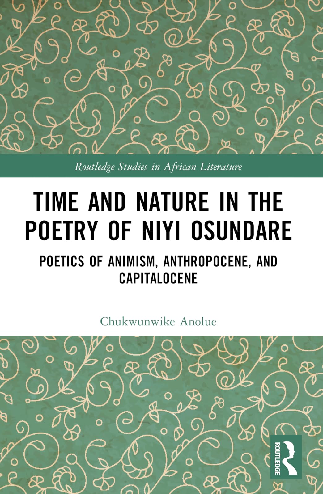 Time and Nature in the Poetry of Niyi Osundare Social Sciences