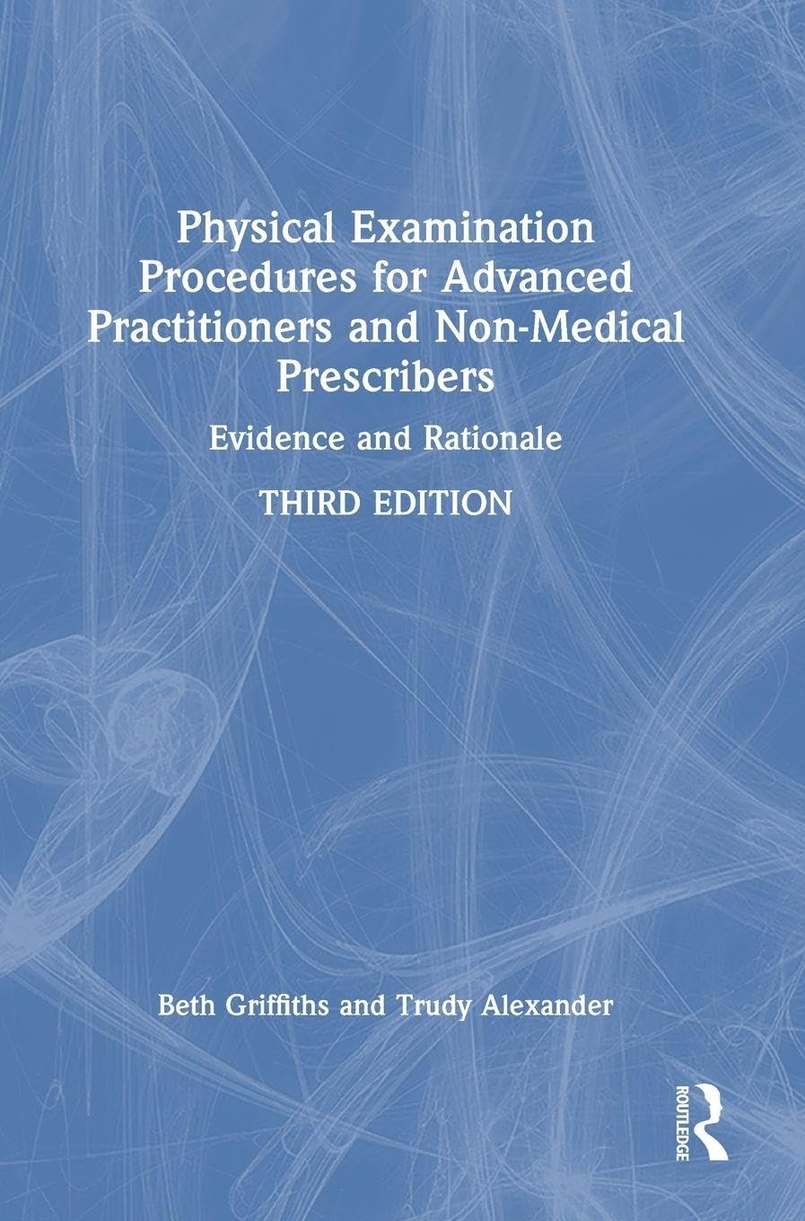Physical Examination Procedures for Advanced Practitioners and Non-Medical Prescribers Medicine