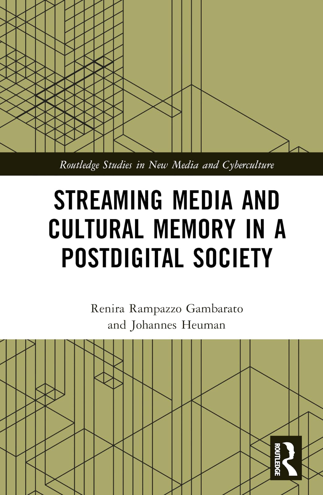 Streaming Media and Cultural Memory in a Postdigital Society Media & Communication