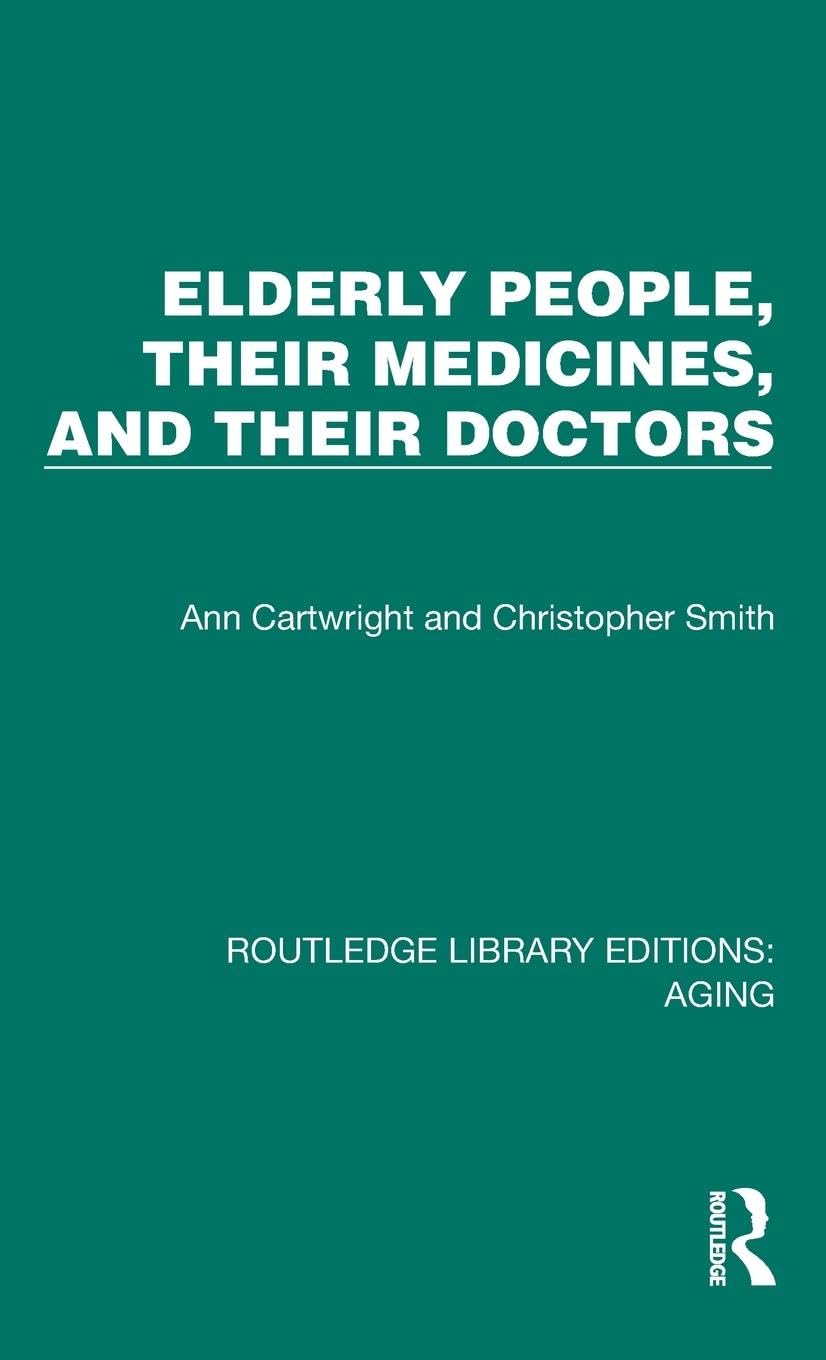 Elderly People, Their Medicines, and Their Doctors Medicine