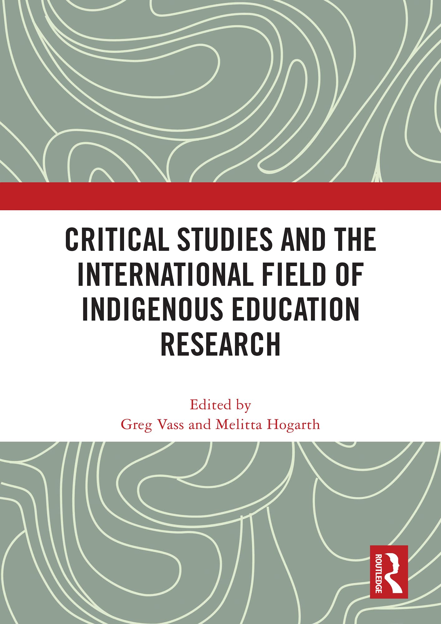 Critical Studies and the International Field of Indigenous Education Research Books