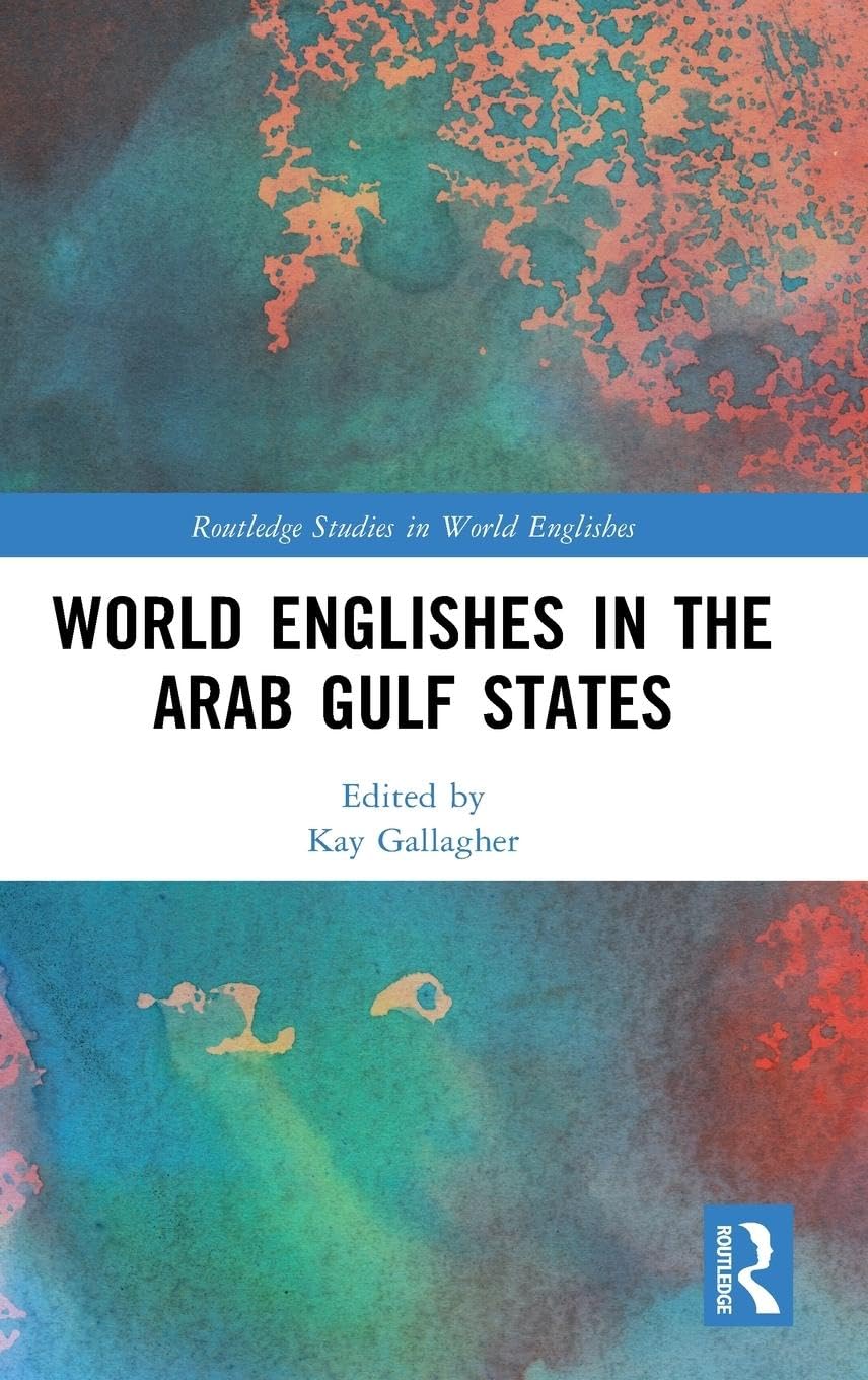 World Englishes in the Arab Gulf States Social Sciences