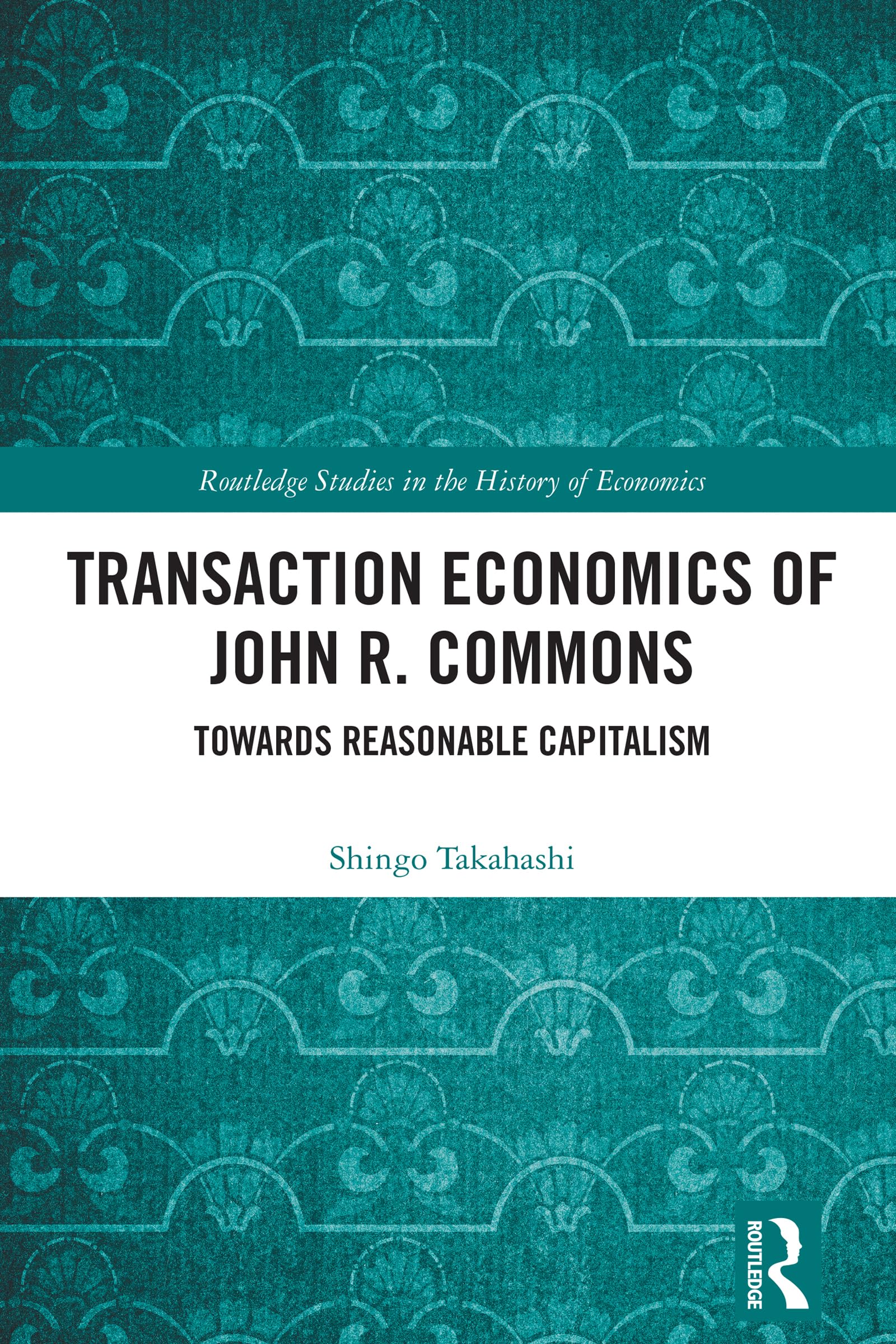 Transaction Economics of John R. Commons Law