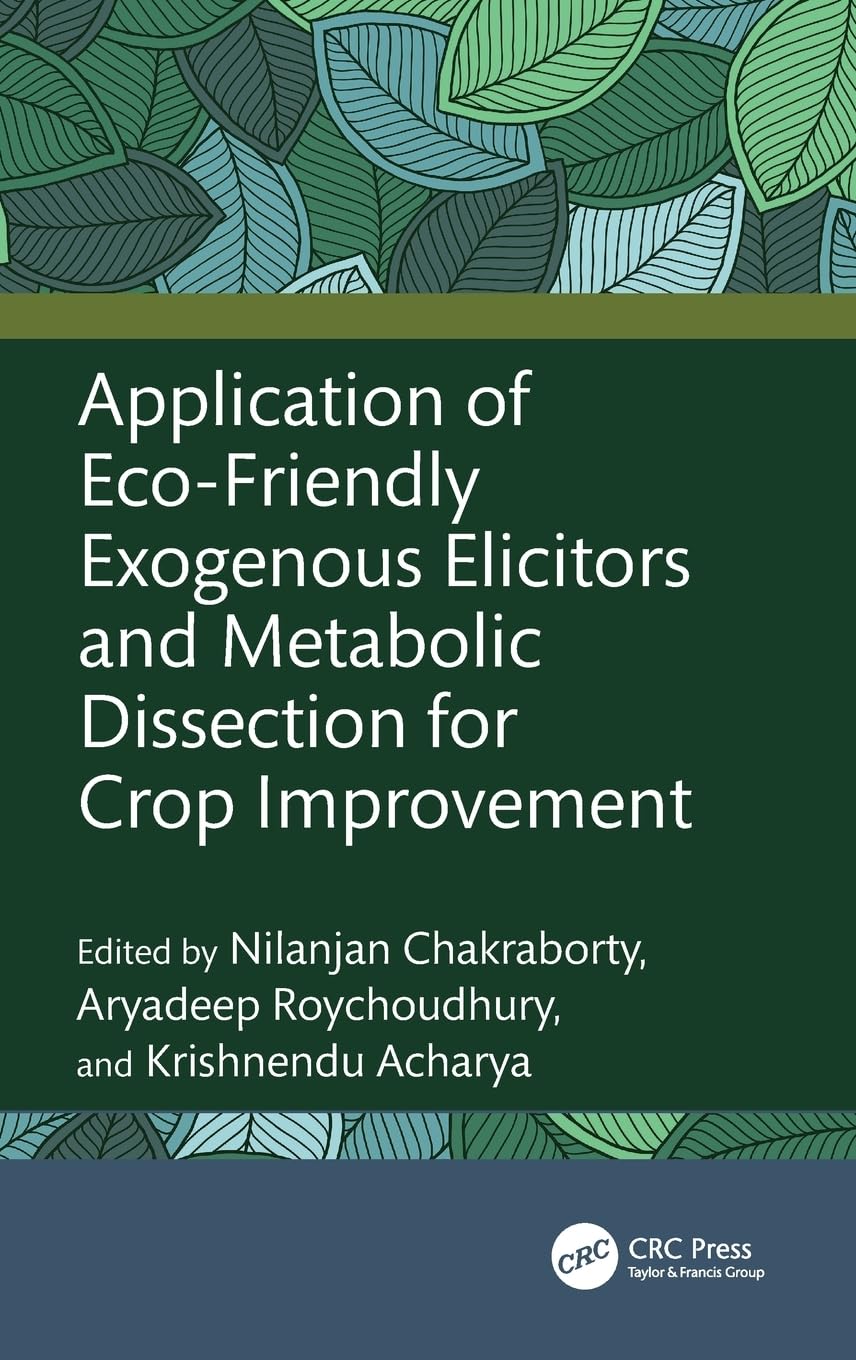 Application of Eco-Friendly Exogenous Elicitors and Metabolic Dissection for Crop Improvement Business & Technology