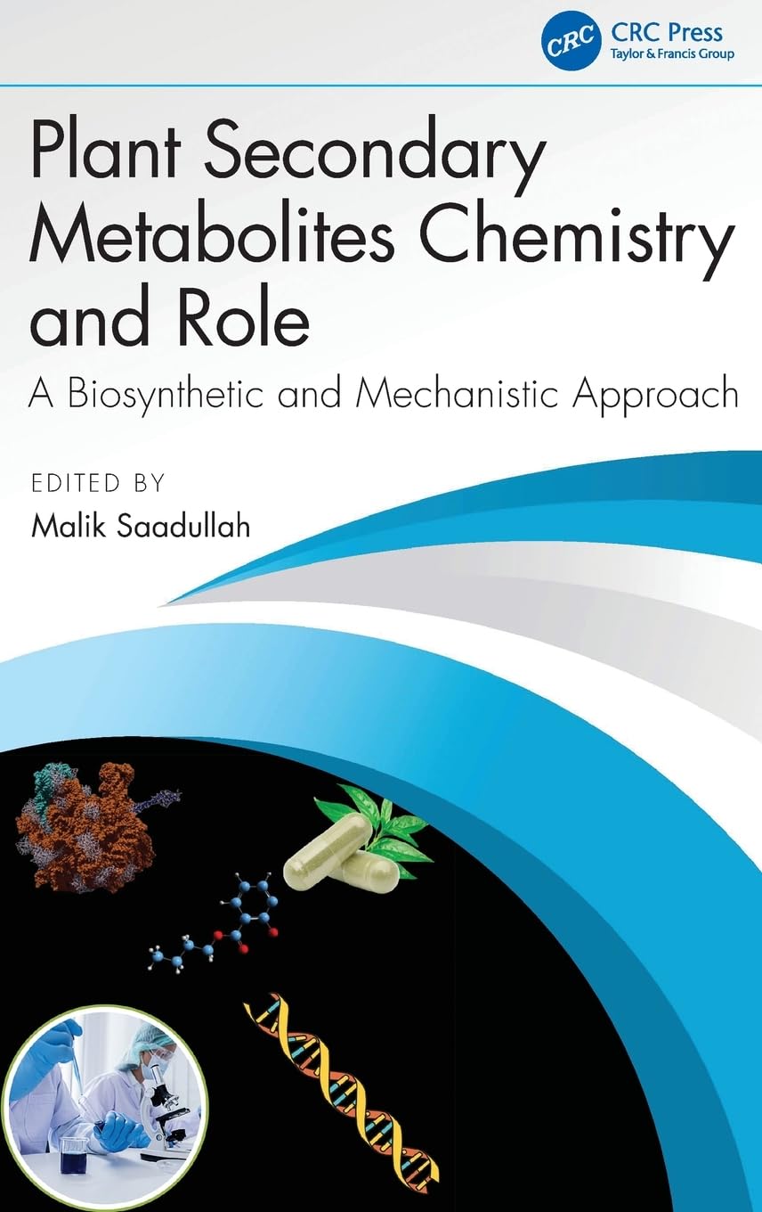Plant Secondary Metabolites Chemistry and Role Medicine