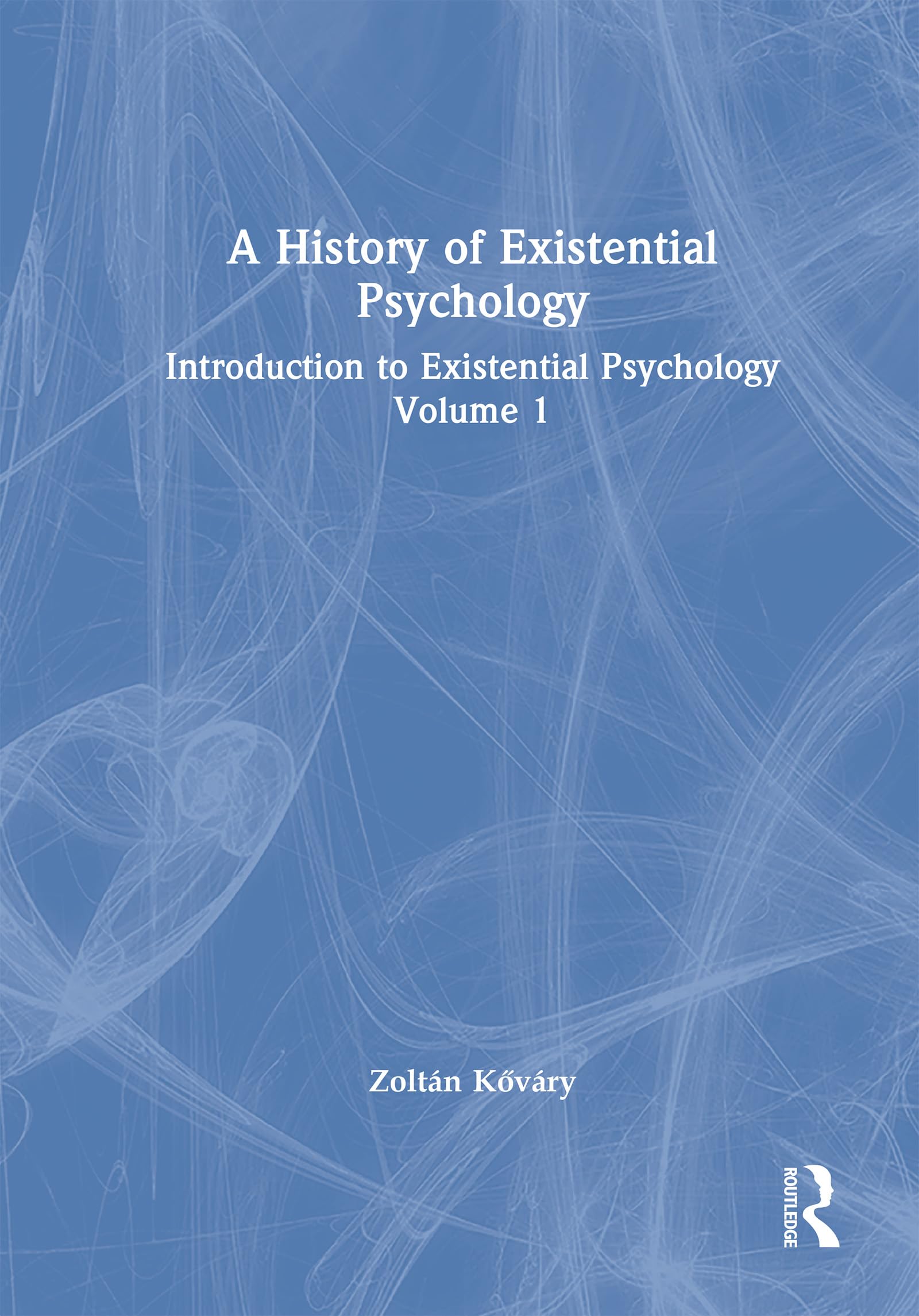 A History of Existential Psychology Philosophy