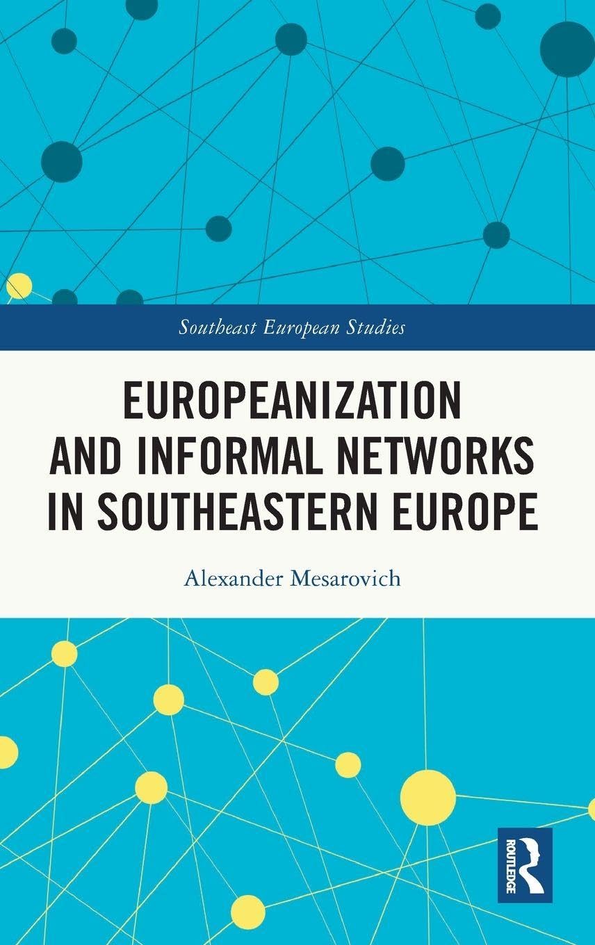 Europeanization and Informal Networks in Southeastern Europe Books
