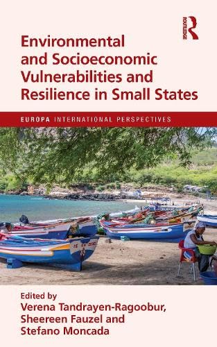 Environmental and Socioeconomic Vulnerabilities and Resilience in Small States Social Sciences