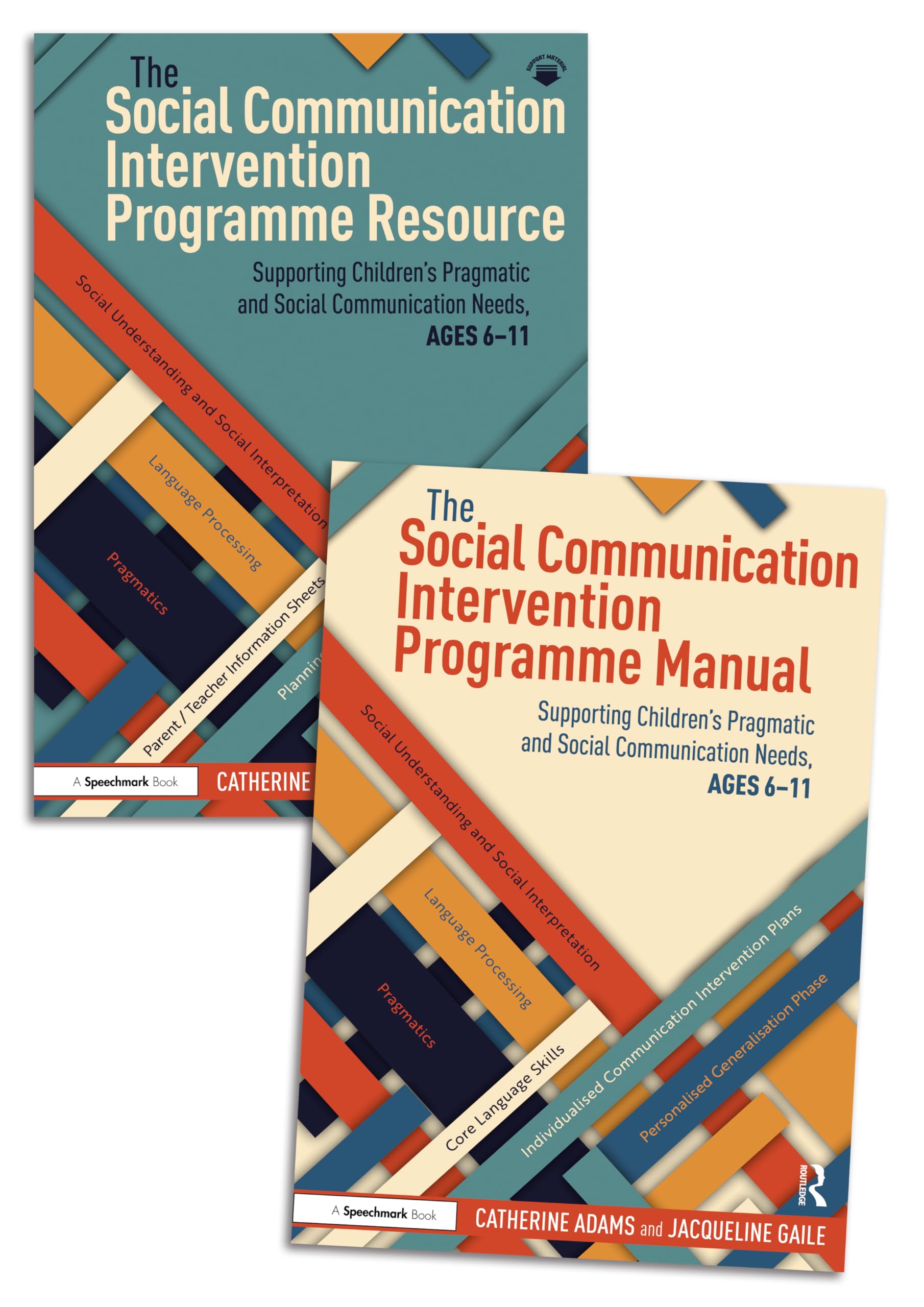 The Social Communication Intervention Programme Manual and Resource: Supporting Children's Pragmatic and Social Communication Needs, Ages 6-11 book