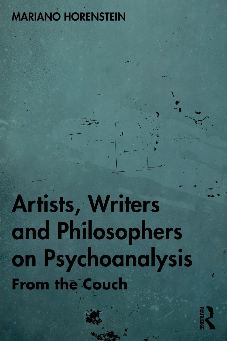 Artists, Writers and Philosophers on Psychoanalysis Medicine