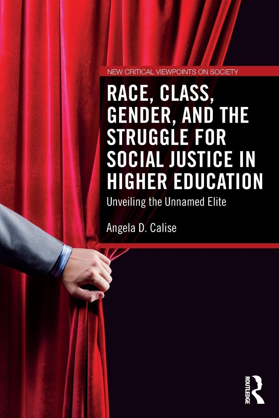 Race, Class, Gender, and the Struggle for Social Justice in Higher Education Law