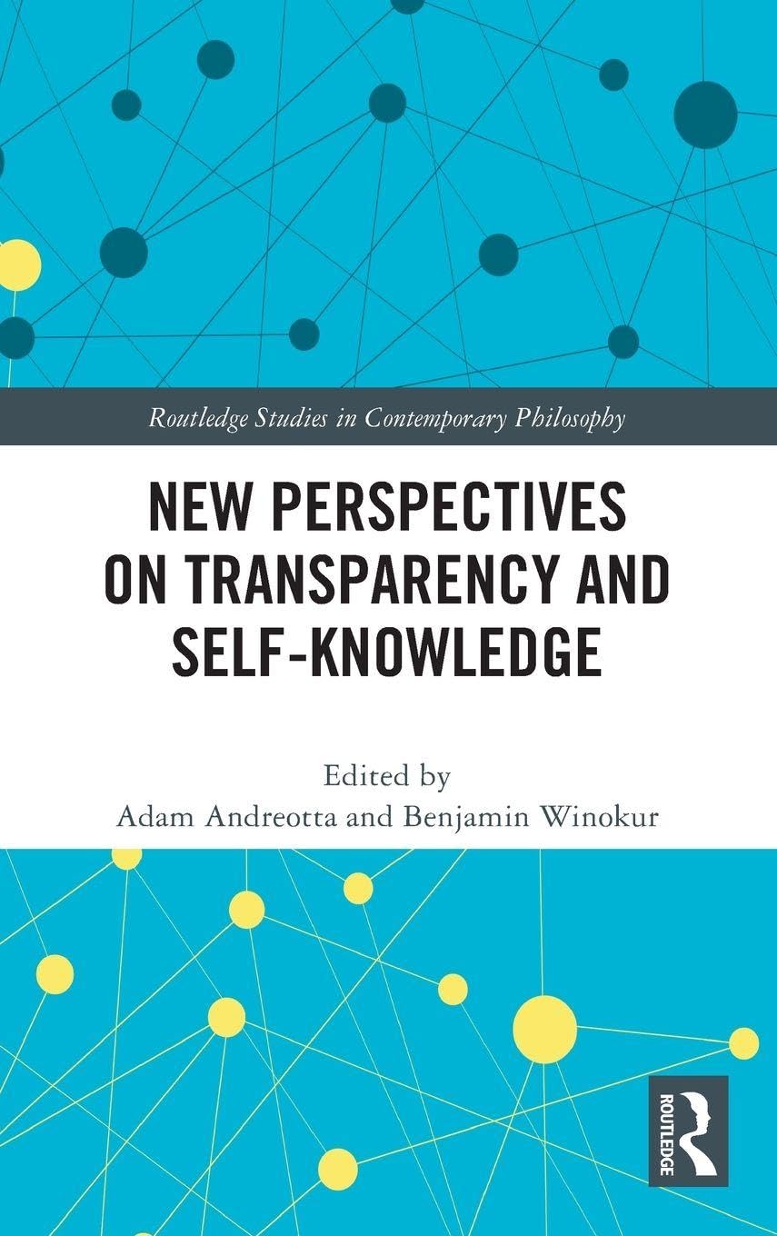 New Perspectives on Transparency and Self-Knowledge Philosophy