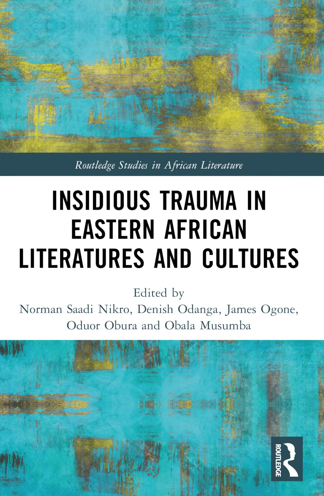 Insidious Trauma in Eastern African Literatures and Cultures Media & Communication