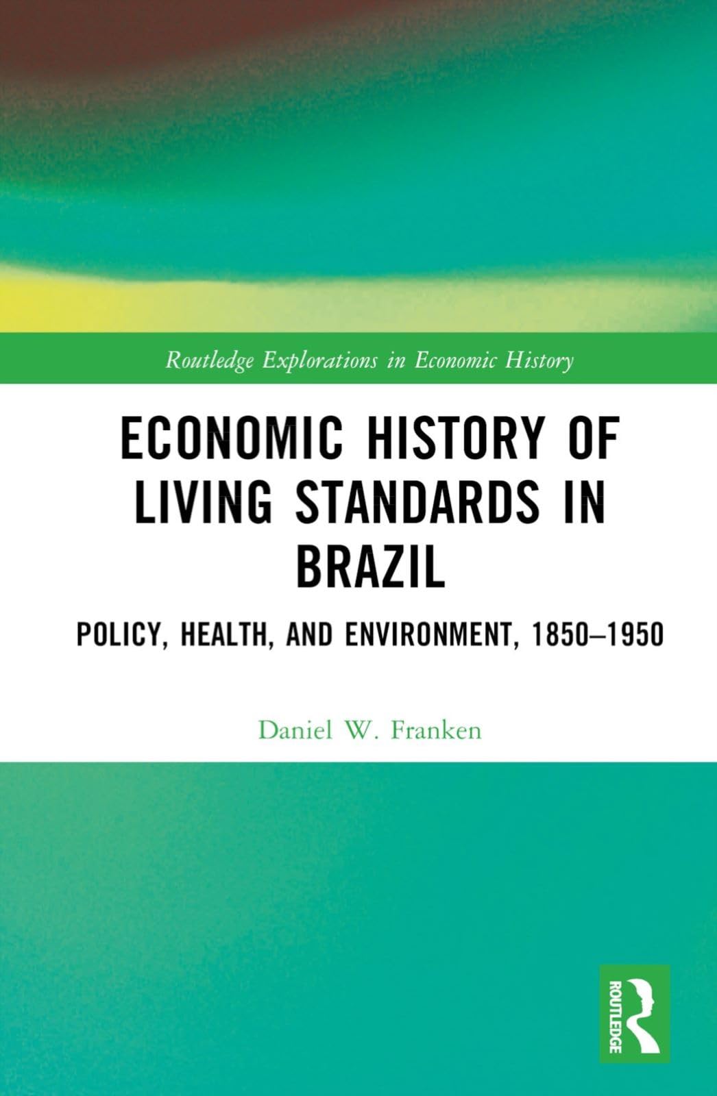 Economic History of Living Standards in Brazil Law