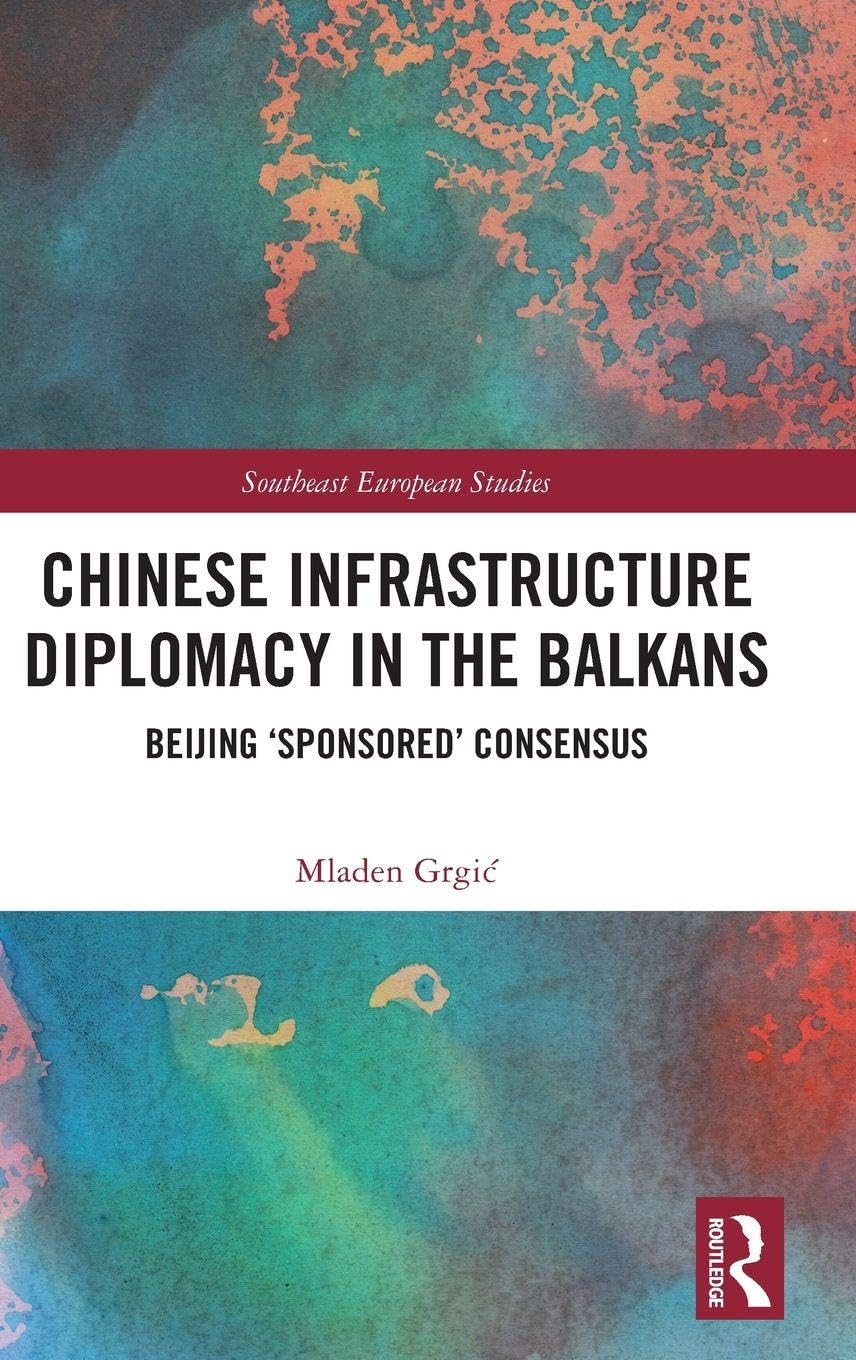 Chinese Infrastructure Diplomacy in the Balkans Books