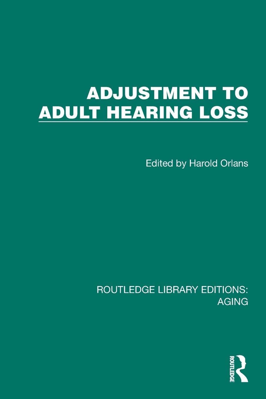 Adjustment to Adult Hearing Loss Medicine