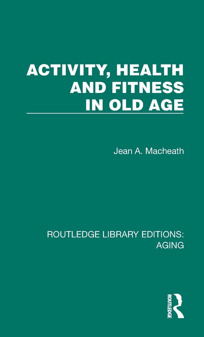 Activity, Health and Fitness in Old Age Medicine
