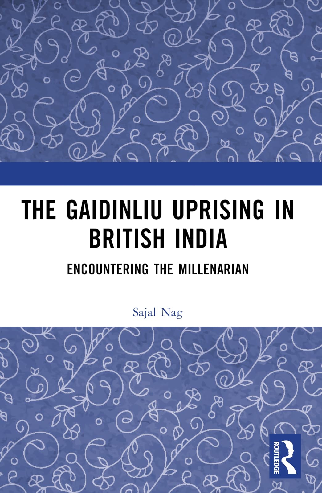 The Gaidinliu Uprising in British India Books