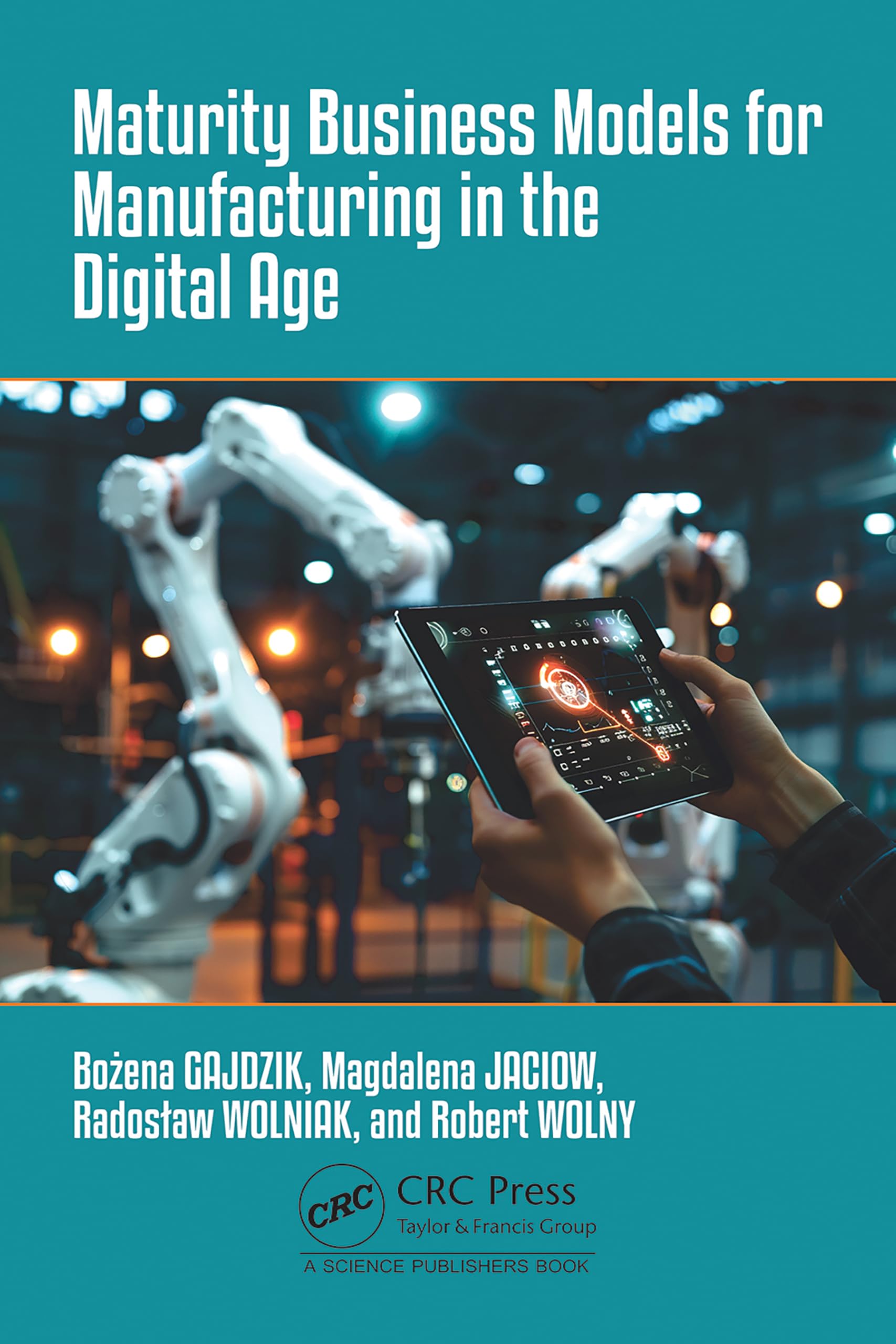 Maturity Business Models for Manufacturing in the Digital Age Business, Finance & Career
