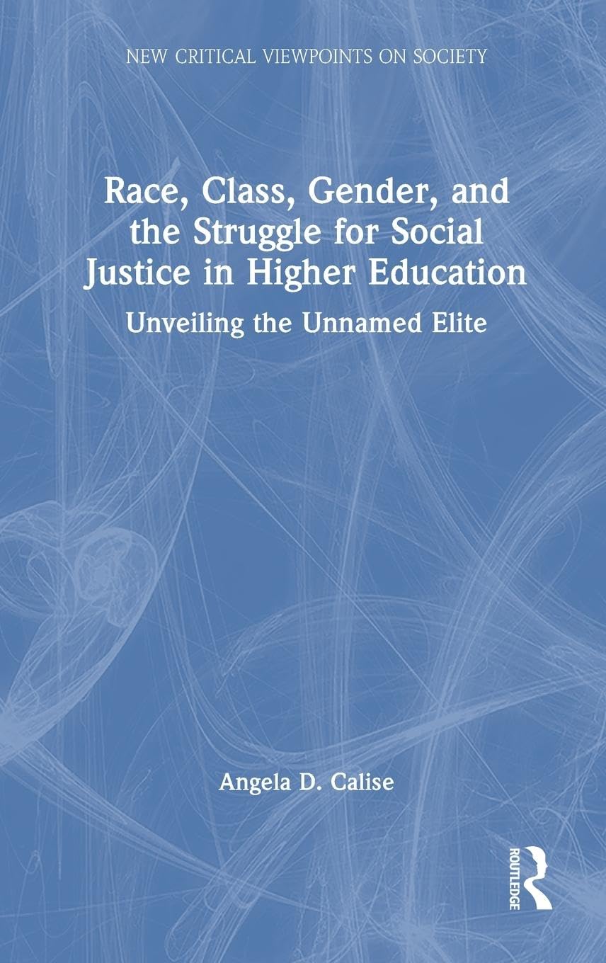 Race, Class, Gender, and the Struggle for Social Justice in Higher Education Law