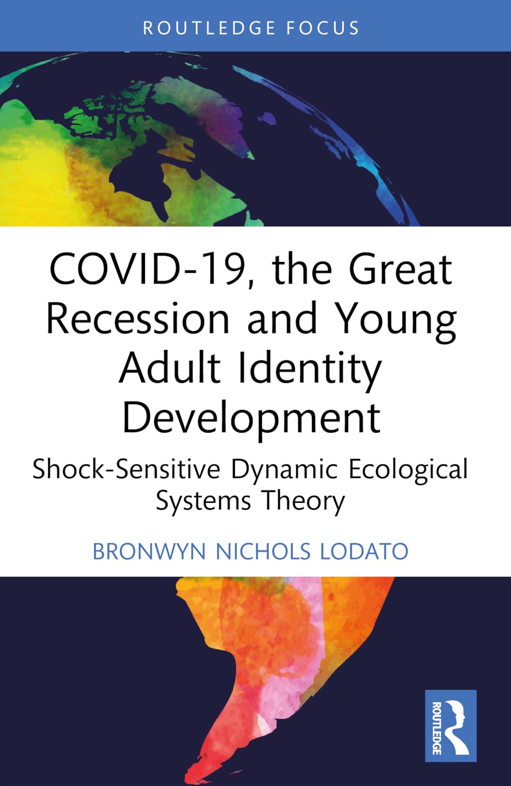 COVID-19, the Great Recession and Young Adult Identity Development Medicine