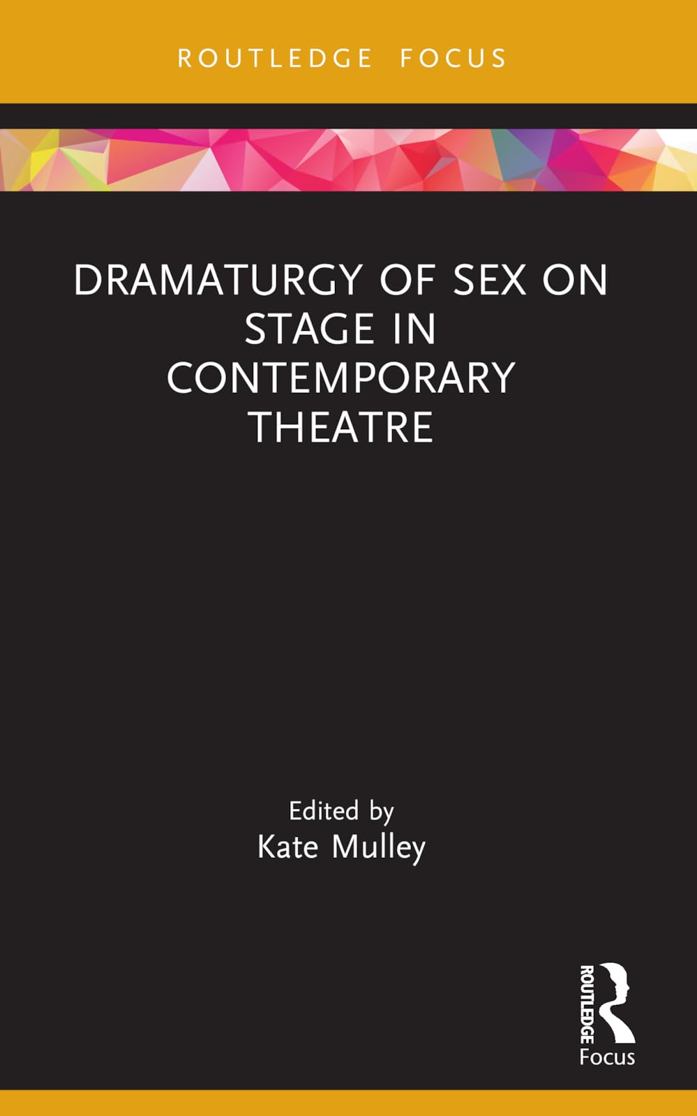 Dramaturgy of Sex on Stage in Contemporary Theatre Books