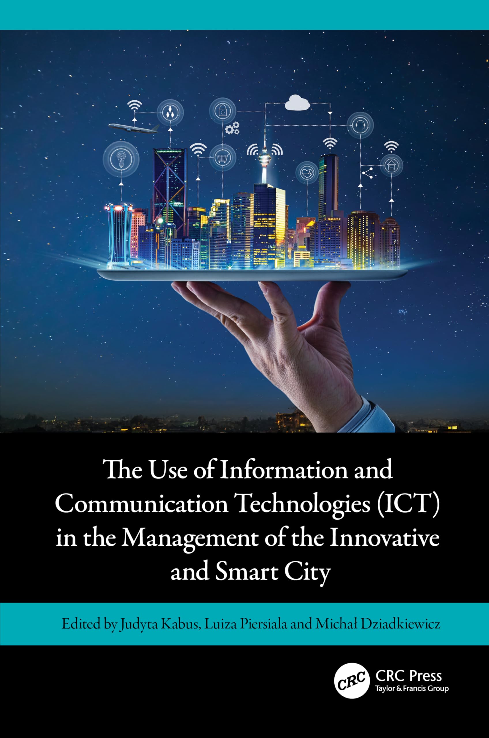 The Use of Information and Communication Technologies (ICT) in the Management of the Innovative and Smart City Business, Finance & Career